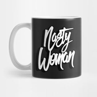 Nasty Woman Mug